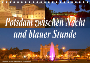 Potsdam zwischen Nacht und blauer Stunde (Tischkalender 2020 DIN A5 quer) von Wolfgang Schneider,  Bernhard