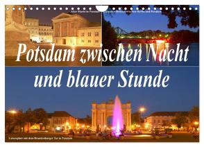 Potsdam zwischen Nacht und blauer Stunde (Wandkalender 2024 DIN A4 quer), CALVENDO Monatskalender von Wolfgang Schneider,  Bernhard