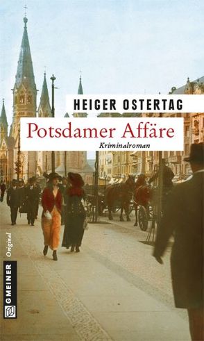 Potsdamer Affäre von Ostertag,  Heiger