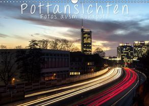 Pottansichten – Fotos ausm Ruhrpott (Wandkalender 2019 DIN A3 quer) von Süselbeck,  Kai