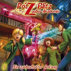 Potz Blitz – Die Zauber-Akademie 1: Ein zauberhafter Anfang von Auster,  Tatjana, Piasecki,  Christoph