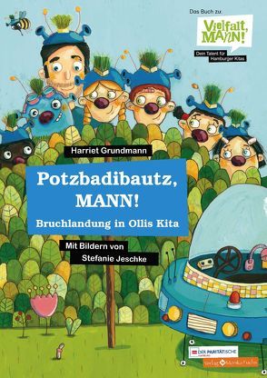 Potzbadibautz, MANN! von Grundmann,  Harriet, Jeschke,  Stefanie