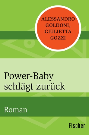 Power-Baby schlägt zurück von Efkemann,  Christa, Goldoni,  Alessandro, Gozzi,  Giulietta