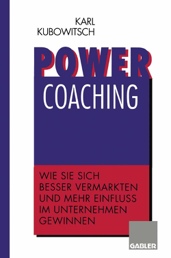 Power Coaching von Kubowitsch,  Karl