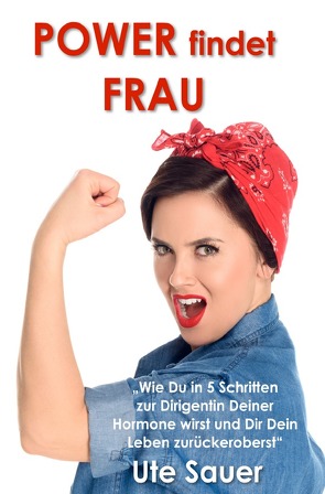 POWER findet FRAU von Sauer,  Ute