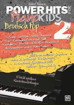 Power Hits for Piano / Power Hits for Piano – Deutsch Pop Band 2 von Francis,  Robert