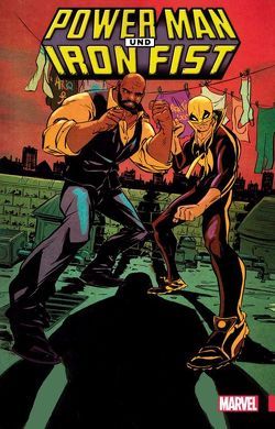 Power Man und Iron Fist von Armentaro,  Flaviano, Greene,  Sanford, Hepburn,  Scott, Kronsbein,  Bernd, Walker,  David F.