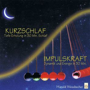 Power-Pack Kurzschlaf und Impulskraft von Wessbecher,  Harald