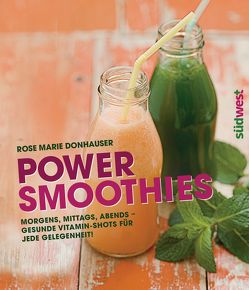 Power-Smoothies von Donhauser,  Rose Marie