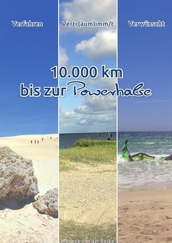 Powerhalse / 10.000 km bis zur Powerhalse? von von der Becke,  Marlene