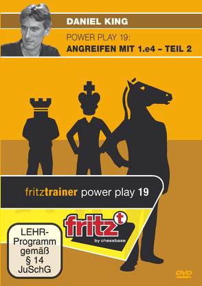 Powerplay 19: Angreifen mit 1. e4 (Teil 2) von King,  Daniel