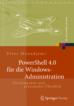 PowerShell für die Windows-Administration von Monadjemi,  Peter