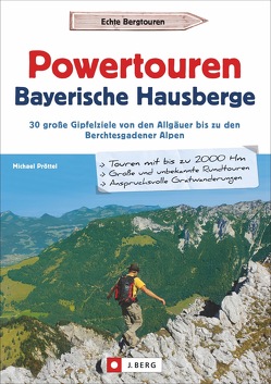 Powertouren Bayerische Hausberge von Pröttel,  Michael