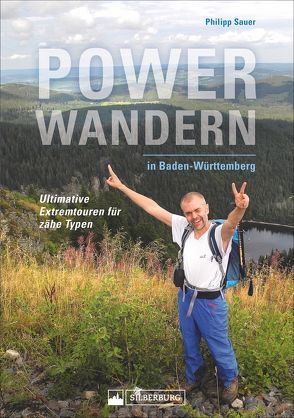 Powerwandern in Baden-Württemberg von Sauer,  Philipp