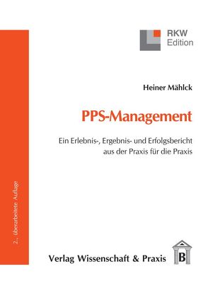 PPS-Management. von Mählck,  Heiner