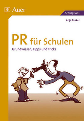 PR für Schulen von Burkel,  Anja