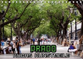 PRADO – Kubas Kunstmeile (Tischkalender 2018 DIN A5 quer) von von Loewis of Menar,  Henning