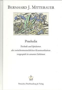 Praeludia von Gutmann,  Sebastian F., Mitterauer,  Bernhard J., Nöbauer,  Egon