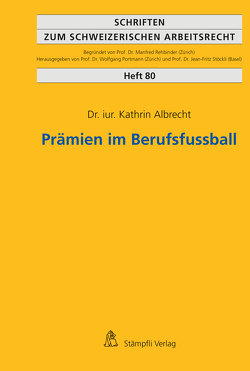 Prämien im Berufsfussball von Albrecht,  Kathrin