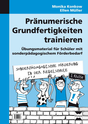 Pränumerische Grundfertigkeiten trainieren von Konkow,  Monika, Müller,  Ellen