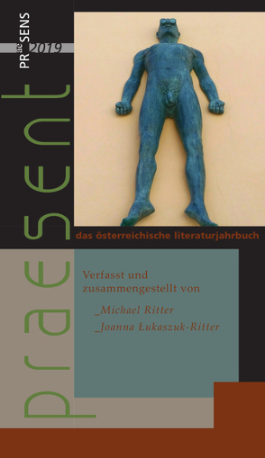 praesent. Das österreichische Literaturjahrbuch / praesent 2019 von Lukaszuk-Ritter,  Joanna, Ritter,  Michael