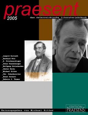 praesent. Das österreichische Literaturjahrbuch / praesent 2005 von Ritter,  Michael