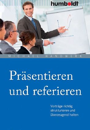 Präsentieren und referieren von Handwerk,  Michael