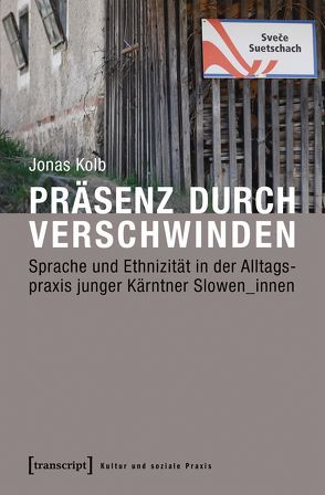 Präsenz durch Verschwinden von Kolb,  Jonas