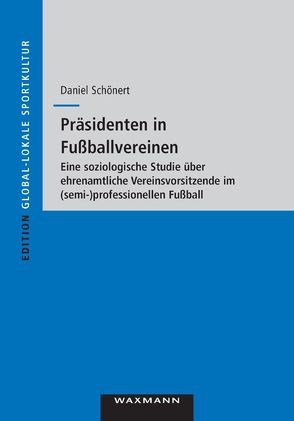 Präsidenten in Fußballvereinen von Schönert,  Daniel