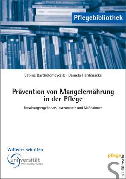 Prävention von Mangelernährung in der Pflege von Bartholomeyczik,  Sabine, Hardenacke,  Daniela