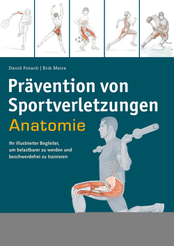 Prävention von Sportverletzungen – Anatomie von Leibnitz,  Kimiko, Meira,  Erik, Potach,  David