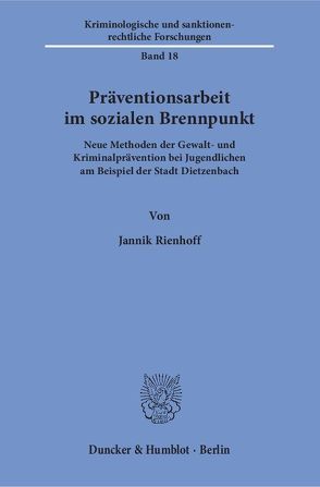 Präventionsarbeit im sozialen Brennpunkt. von Rienhoff,  Jannik