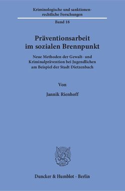 Präventionsarbeit im sozialen Brennpunkt. von Rienhoff,  Jannik