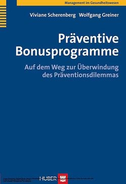 Präventive Bonusprogramme von Greiner,  Wolfgang, Scherenberg,  Viviane