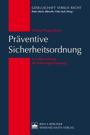 Präventive Sicherheitsordnung von Wagner-Kern,  Michael