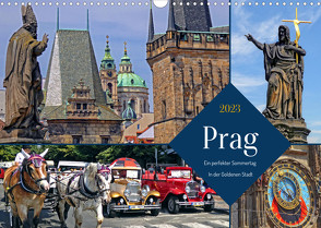 Prag – Ein perfekter Sommertag in der Goldenen Stadt (Wandkalender 2023 DIN A3 quer) von Felix,  Holger