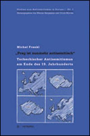 „Prag ist nunmehr antisemitisch“ von Frankl,  Michal