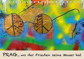 PRAG… wo der Frieden seine Mauer hat (Tischkalender 2019 DIN A5 quer) von Hospehs,  Danda