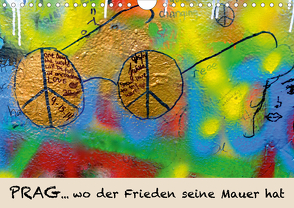 PRAG… wo der Frieden seine Mauer hat (Wandkalender 2020 DIN A4 quer) von Hospehs,  Danda