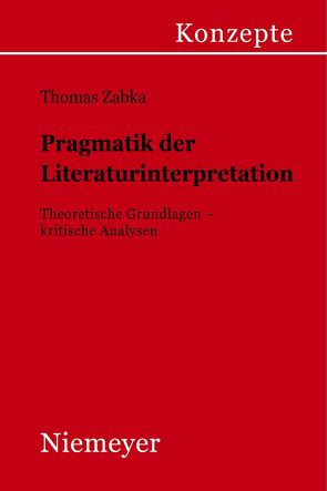 Pragmatik der Literaturinterpretation von Zabka,  Thomas