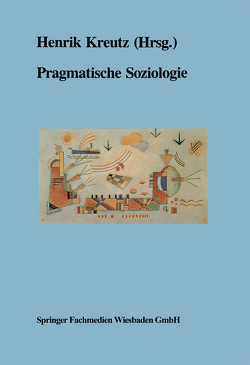 Pragmatische Soziologie von Kreutz,  Henrik