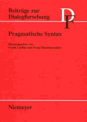 Pragmatische Syntax von Hundsnurscher,  Franz, Liedtke,  Frank