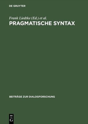 Pragmatische Syntax von Hundsnurscher,  Franz, Liedtke,  Frank