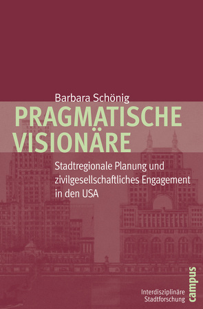 Pragmatische Visionäre von Schönig,  Barbara