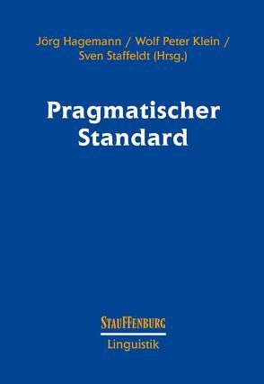 Pragmatischer Standard von Hagemann,  Jörg, Klein,  Wolf Peter, Staffeldt,  Sven