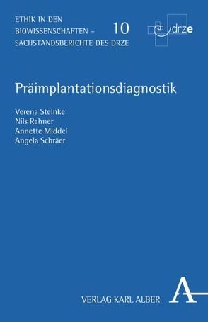 Präimplantationsdiagnostik von Middel,  Annette, Rahner,  Nils, Schräer,  Angela, Steinke,  Verena