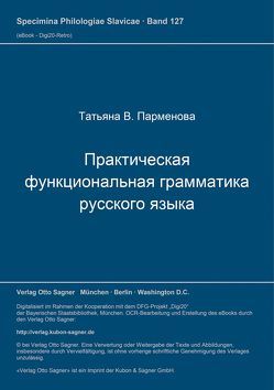 Praktičeskaja funkcional’naja grammatika russkogo jazyka von Parmenova,  Tat'jana V.