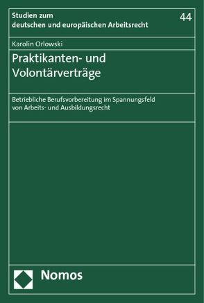 Praktikanten- und Volontärverträge von Orlowski,  Karolin