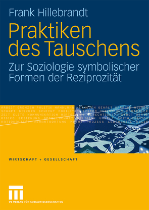 Praktiken des Tauschens von Hillebrandt,  Frank