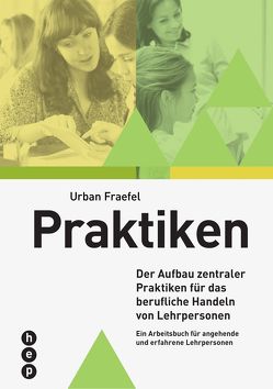 Praktiken professioneller Lehrpersonen von Fraefel,  Urban